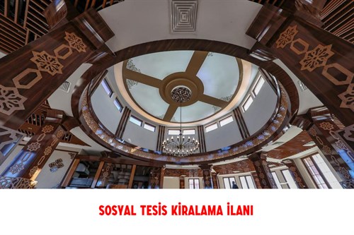 SOSYAL TESİS/KAFETERYA  KİRALAMA İLANI [YENİ]